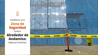 Zonas de andamio: escombro y control de acceso